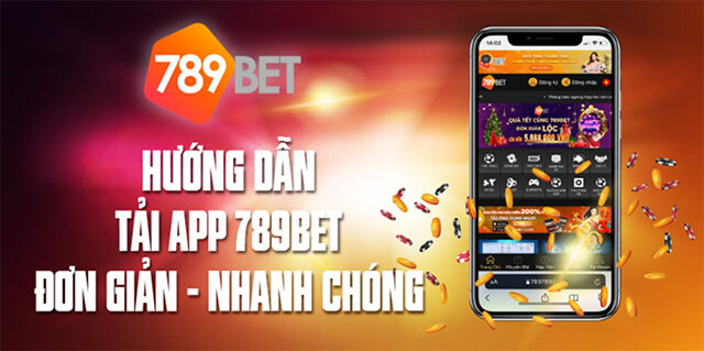 Hướng dẫn cách tải app 789bet trên điện thoại di động 